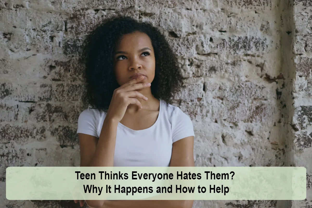 teen-thinks-everyone-hates-them-1792928269.webp