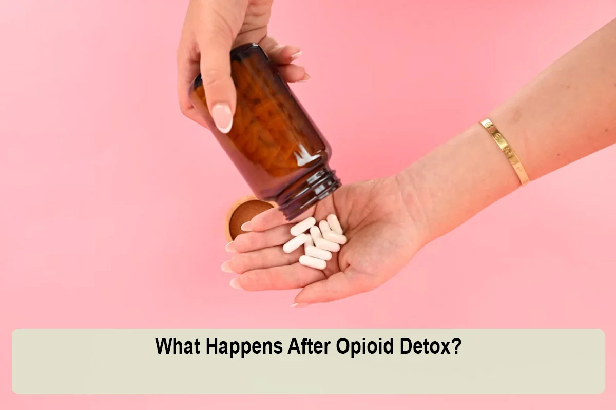 What Happens After Opioid Detox?