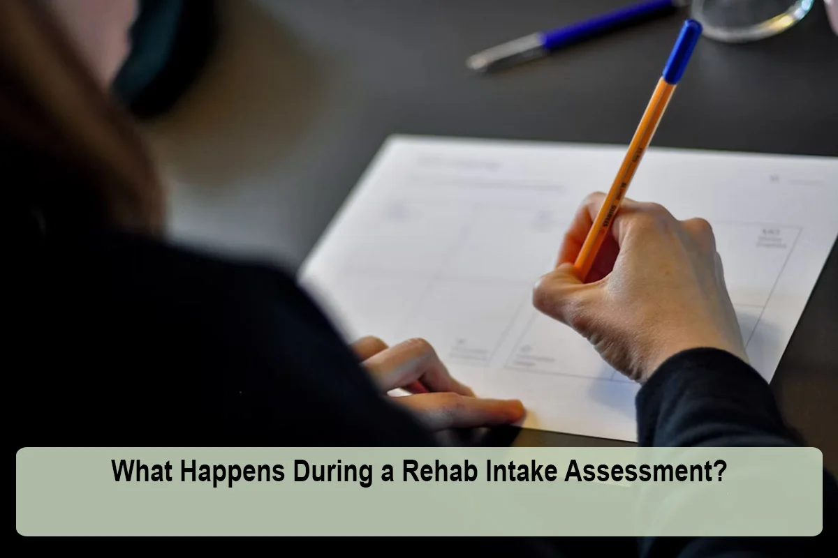 What Happens During a Rehab Intake Assessment?