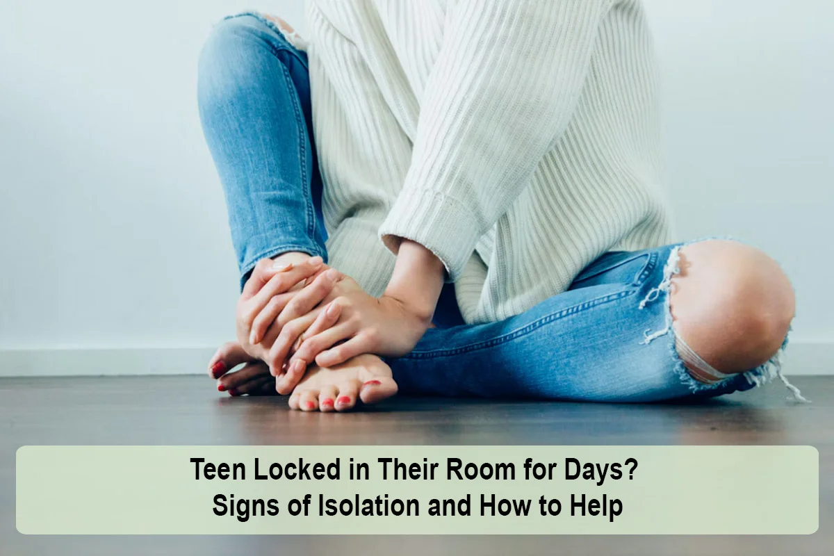 Teen Locked in Their Room for Days? Signs of Isolation and How to Help