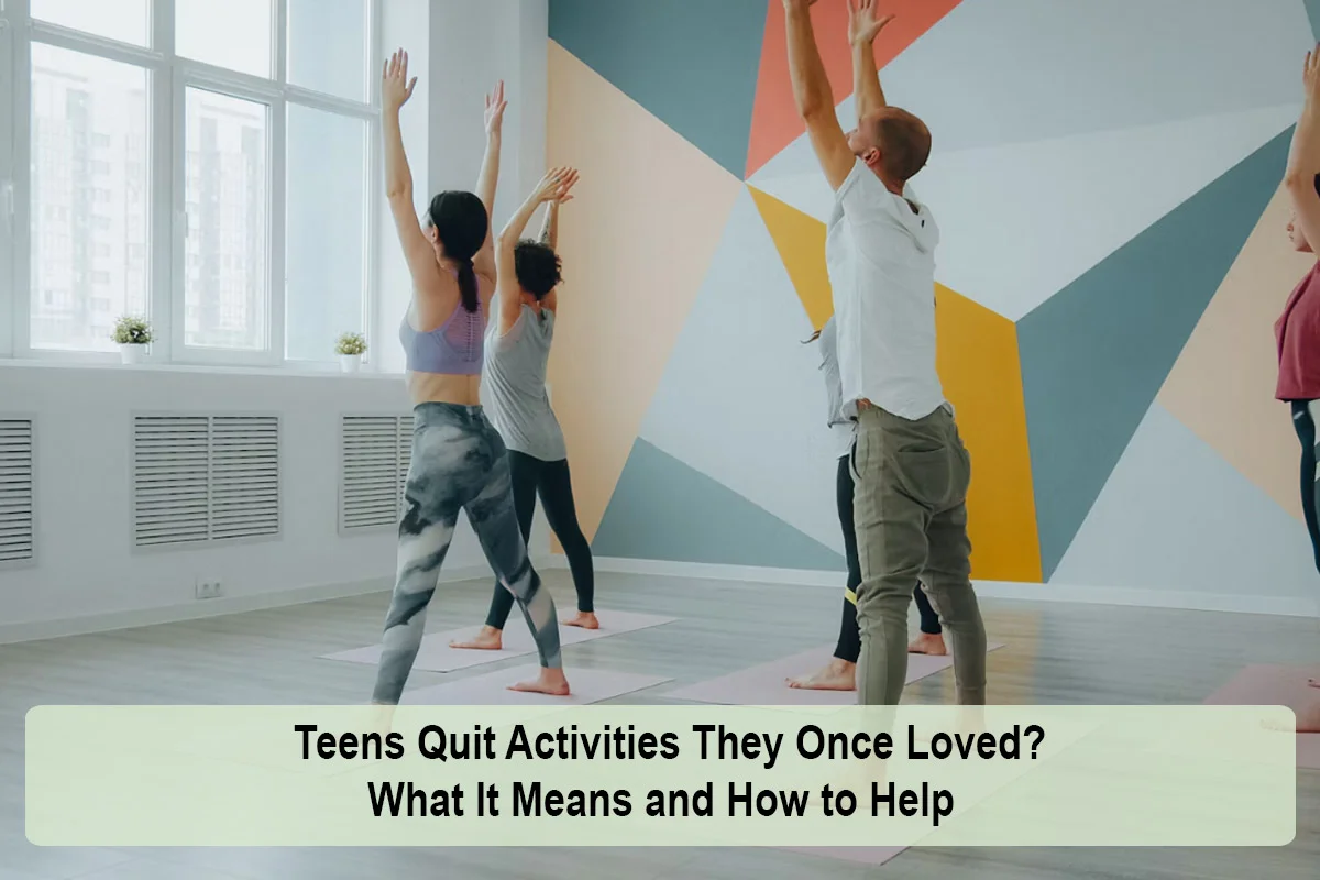 teens-quit-activities-they-once-loved-1792926444.webp