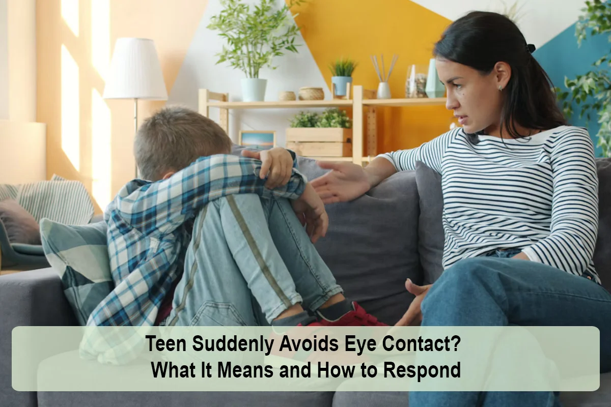 teen-suddenly-avoids-eye-contact-1792928388.webp