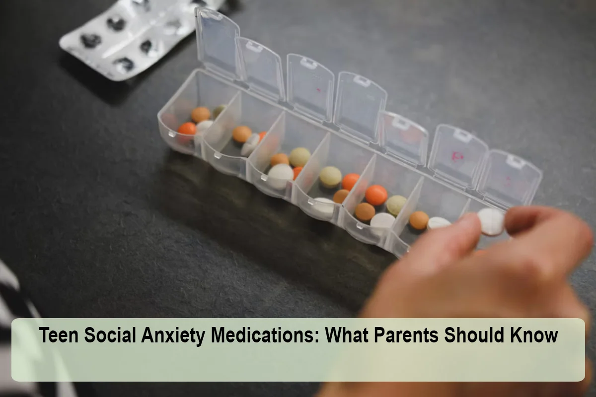 teen-social-anxiety-medications-1792987087.webp