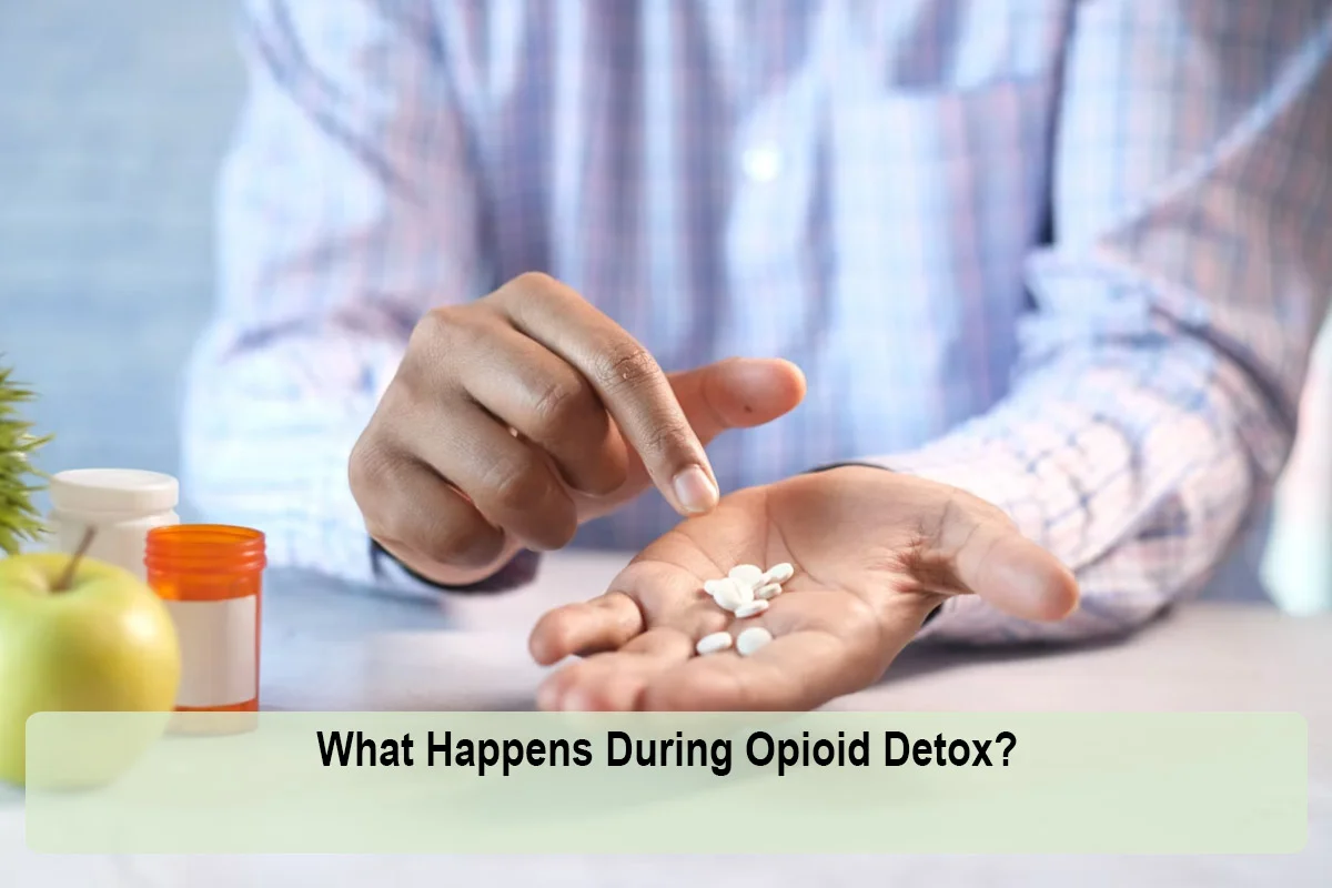 What Happens During Opioid Detox?